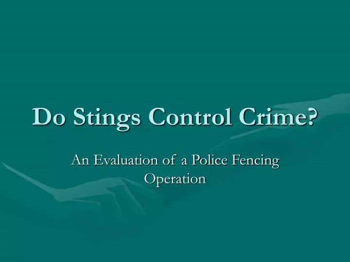 do stings control crime n.