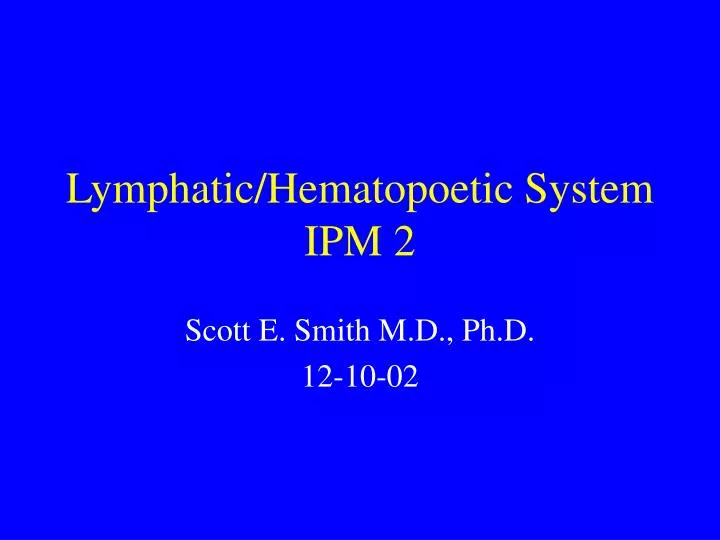 lymphatic hematopoetic system ipm 2 n.