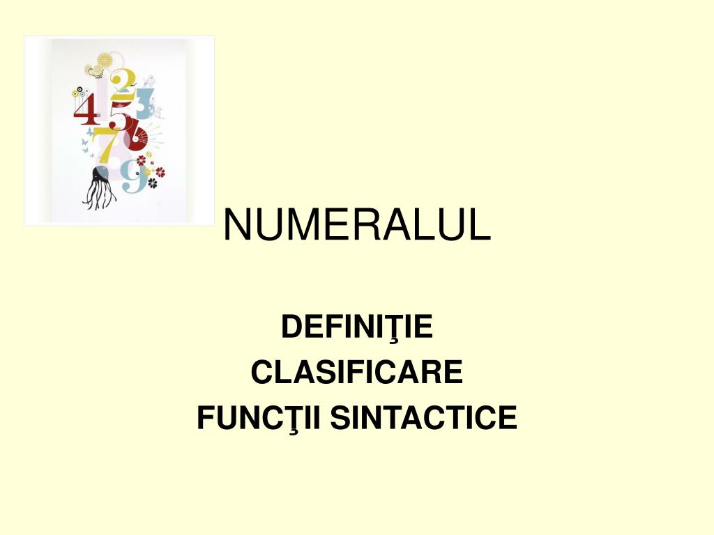 PPT - NUMERALUL PowerPoint Presentation, free download - ID:888927