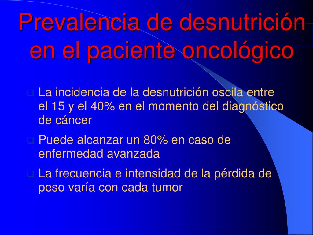 Que tumor produce mas perdida de peso y mal malnutricion