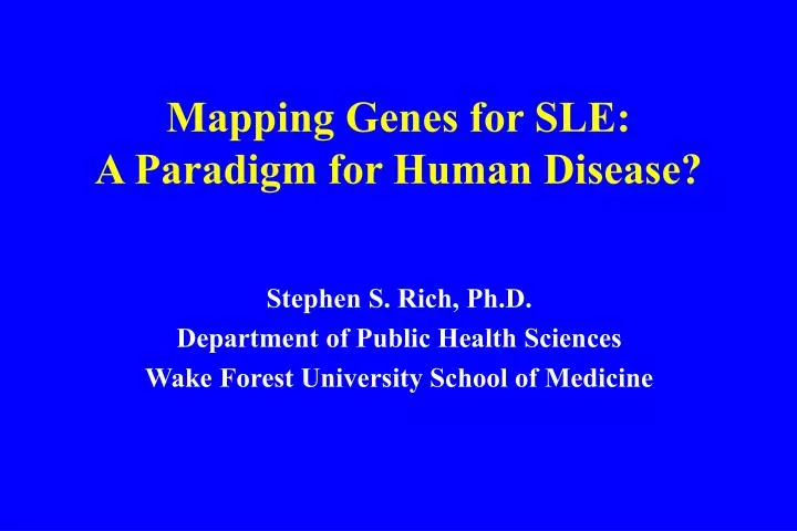 Ppt Mapping Genes For Sle A Paradigm For Human Disease Powerpoint Presentation Id 892800 Sle Business Presentation