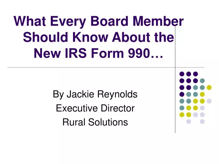 what every board member should know about the new irs form 990 n.