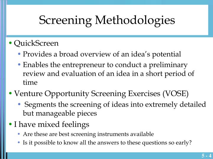 venture screening A business idea may sound great in theory however it may not be easy to implement or be successfully received by the market develop a three- to four-page paper not. venture screening A business idea may sound great in theory however it may not be easy to implement or be successfully received by the market develop a three- to four-page paper not.