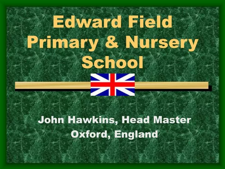 edward field primary nursery school n.