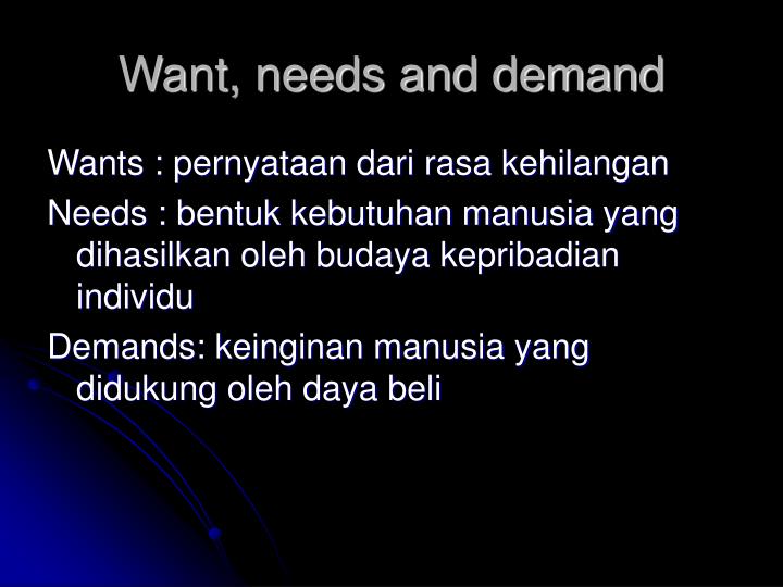 needs wants demands needs wants demands