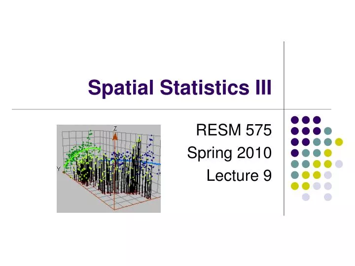 spatial statistics iii n.