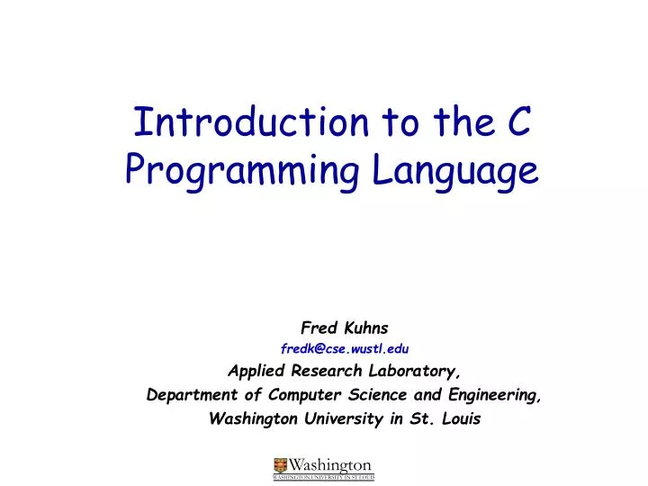 PPT - Introduction to the C Programming Language PowerPoint ...