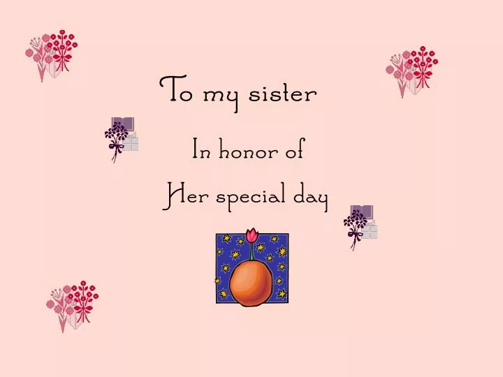 to my sister n.
