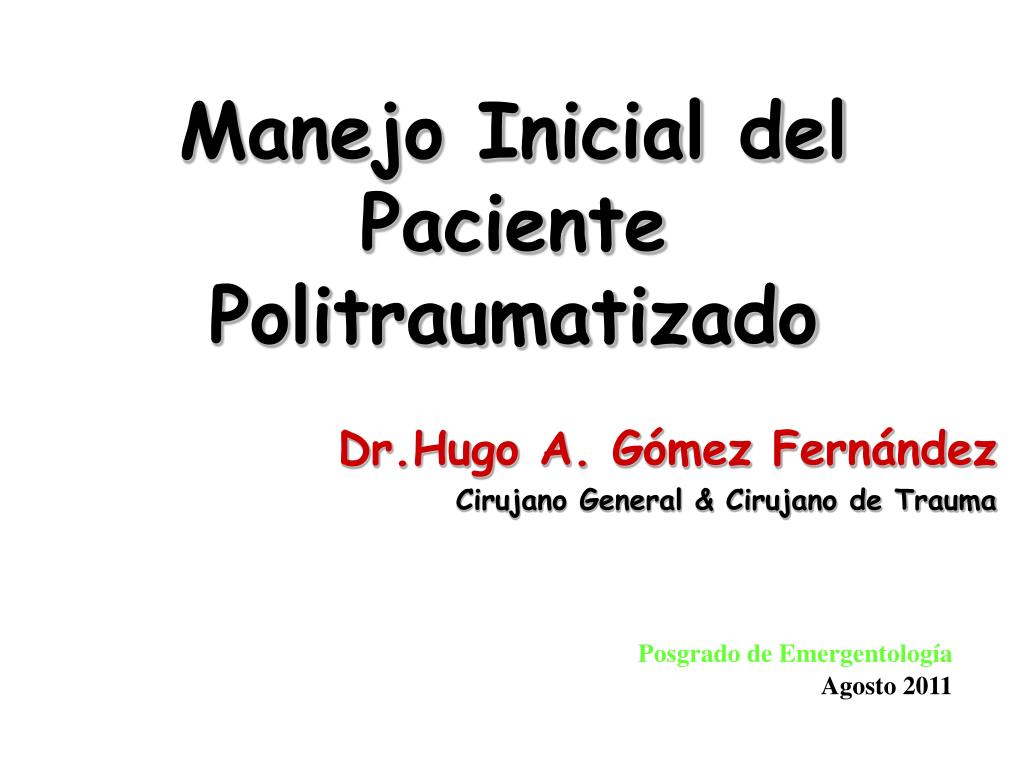 PPT - Manejo Inicial Del Paciente Politraumatizado PowerPoint ...