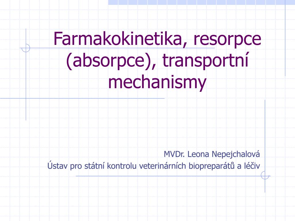 PPT - Farmakokinetika, resorpce (absorpce), transportní mechanismy  PowerPoint Presentation - ID:903154