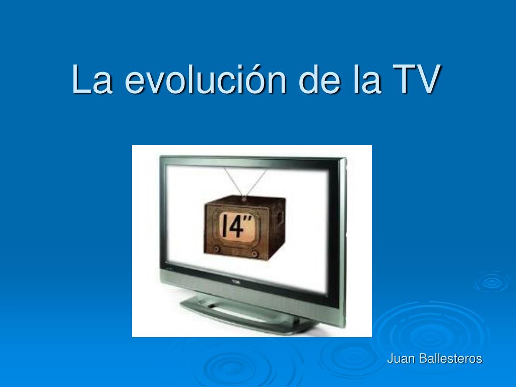 evolucion de la television