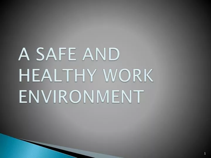 PPT A SAFE AND HEALTHY WORK ENVIRONMENT PowerPoint Presentation Free ppt-a-safe-and-healthy-work-environment-powerpoint-presentation-free
