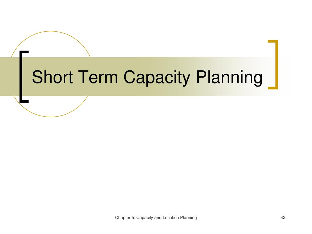 What Is Short Term Capacity Planning