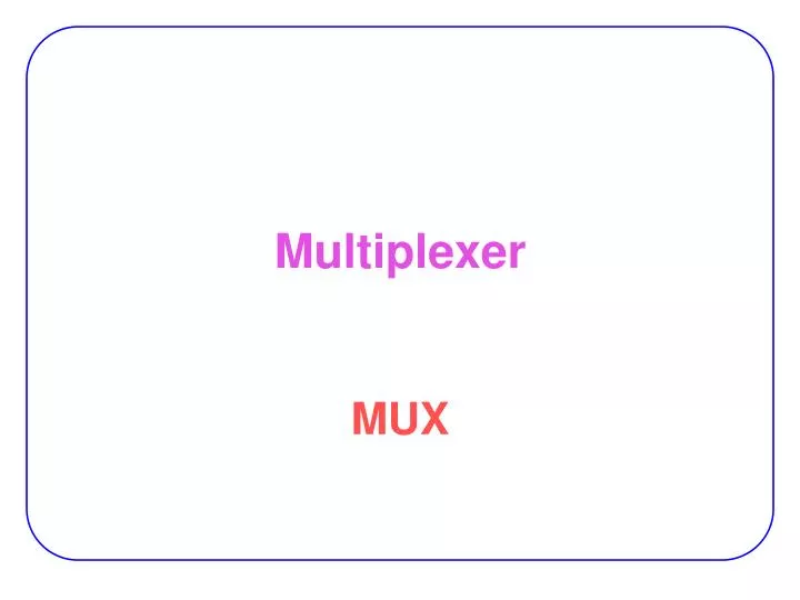multiplexer n.