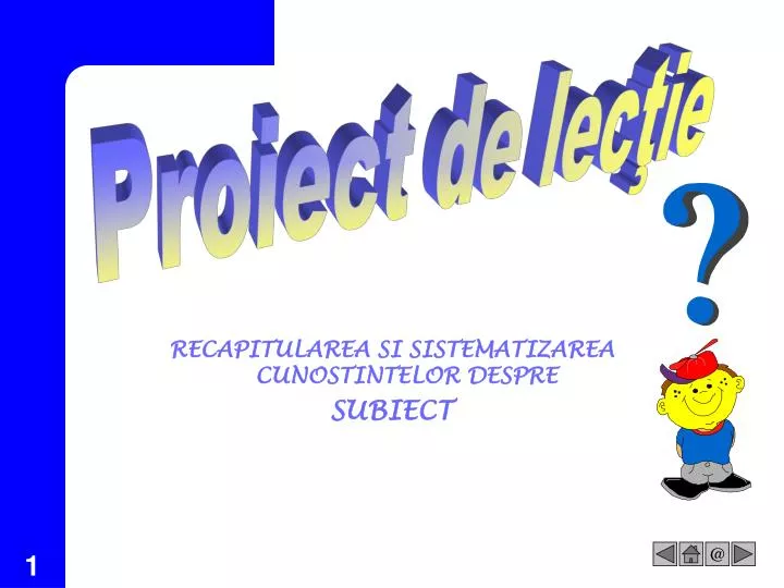 PPT - Proiect de lecţie PowerPoint Presentation, free download - ID:905962