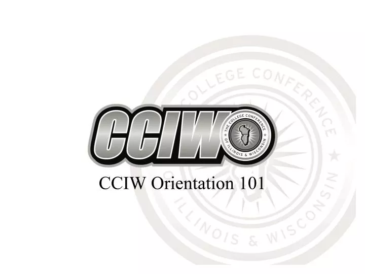 cciw orientation 101 n.