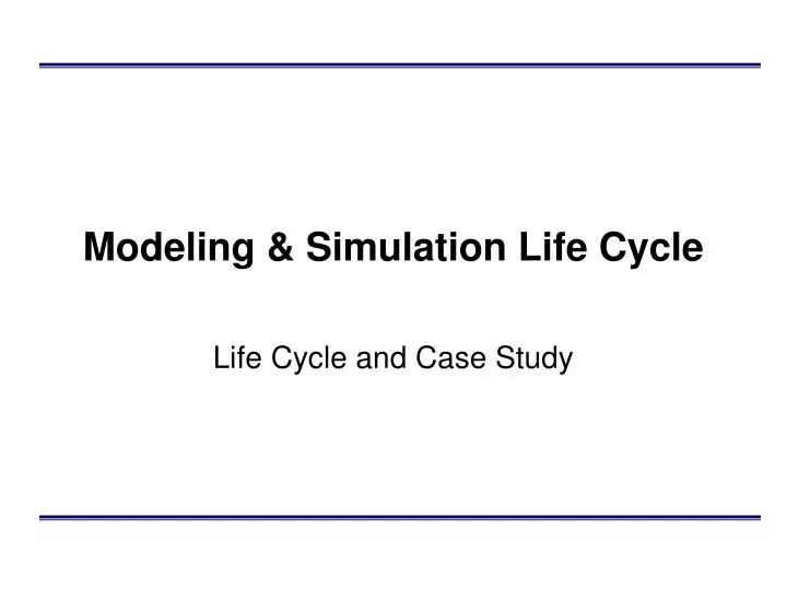 modeling simulation life cycle n.