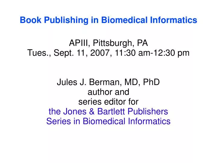 book publishing in biomedical informatics n.