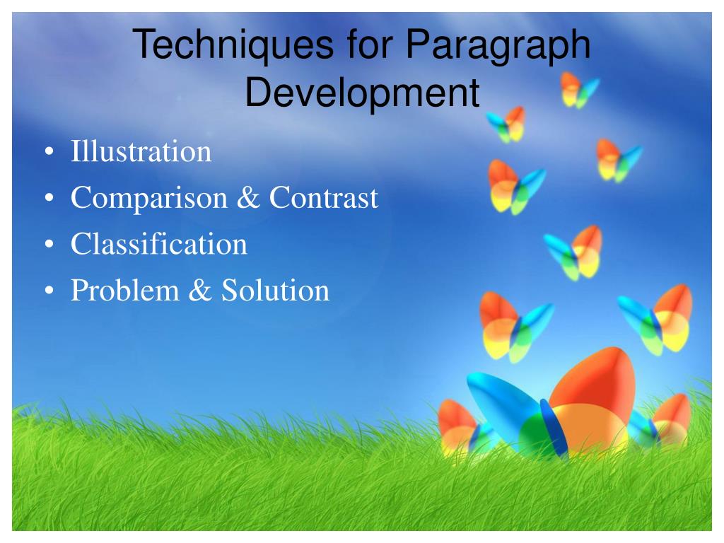 what are techniques of paragraph and essay writing development