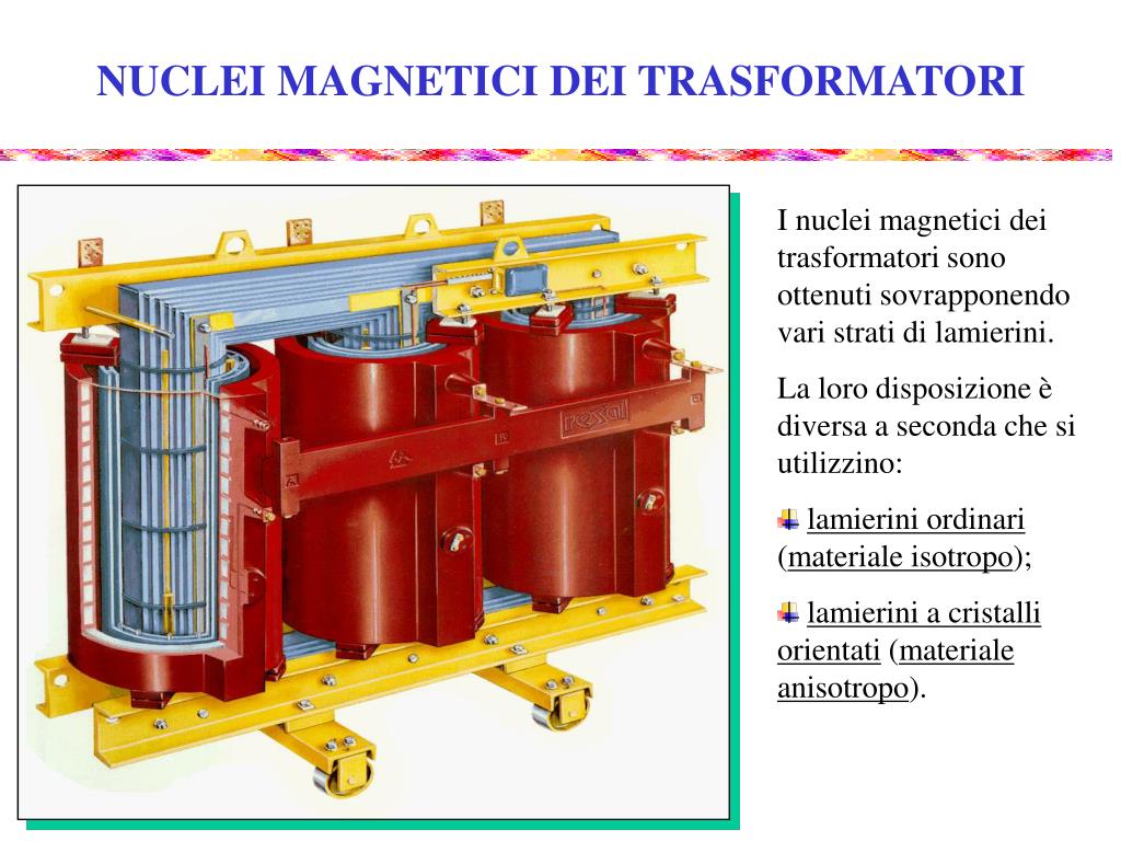 PPT - NUCLEI MAGNETICI DEI TRASFORMATORI PowerPoint Presentation, free  download - ID:908612