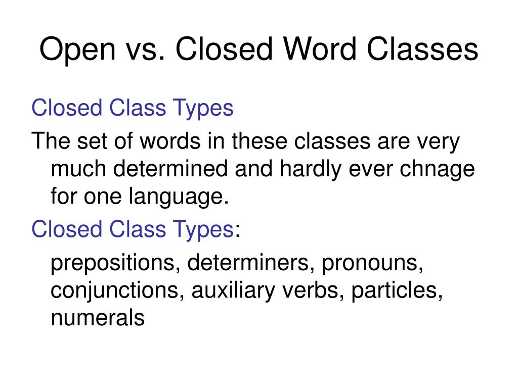 Open-class and Closed-class Words