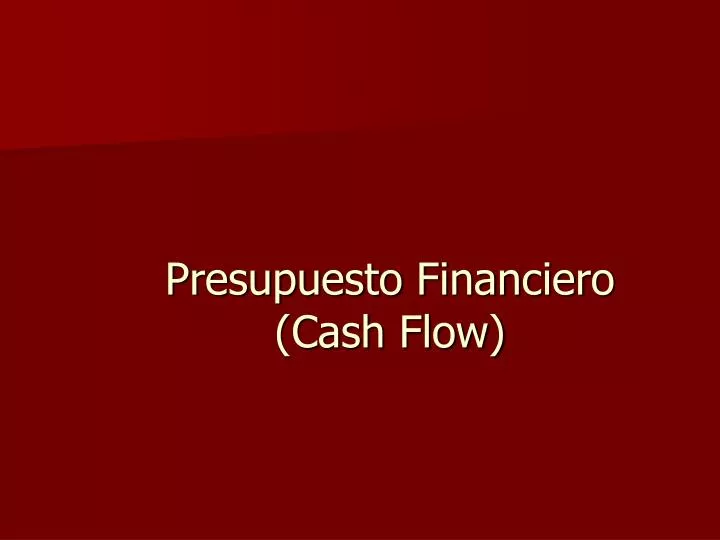 presupuesto financiero cash flow n.