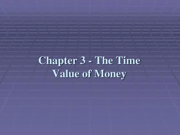 chapter 3 the time value of money n.