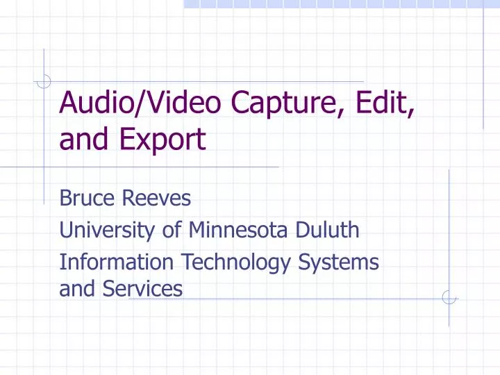 audio video capture edit and export n.