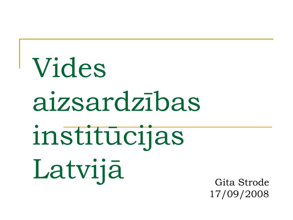 PPT - Vides aizsardzības institūcijas Latvijā PowerPoint Presentation -  ID:918382