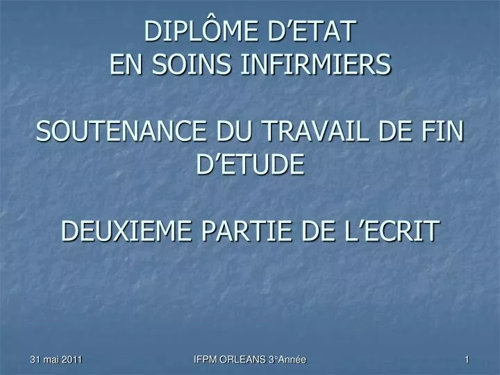 Ppt Diplome D Etat En Soins Infirmiers Soutenance Du Travail De Fin D Etude Deuxieme Partie De L Ecrit Powerpoint Presentation Id 918580