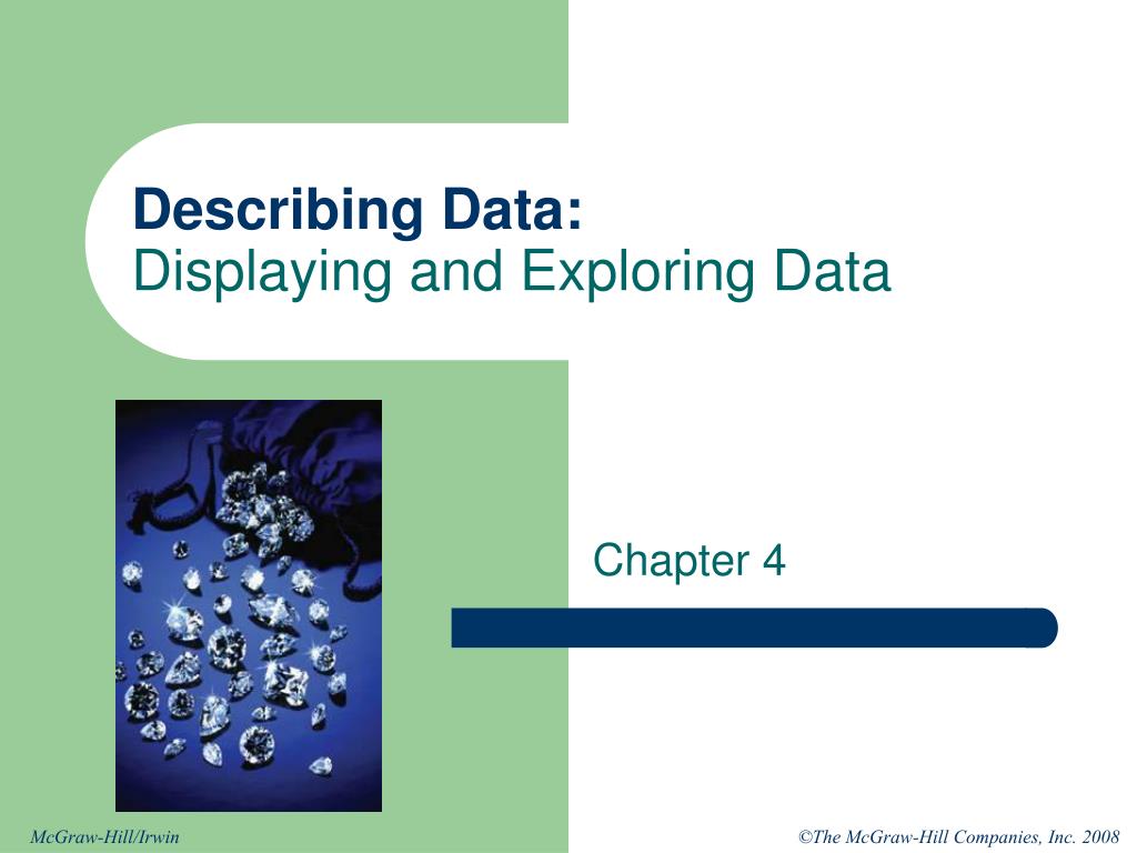 Describing data. Data display. Displaying.