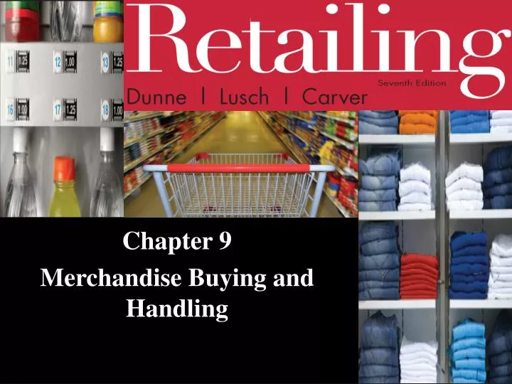 chapter 9 merchandise buying and handling n.