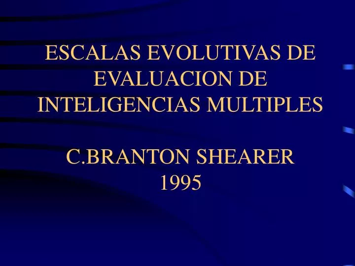 escalas evolutivas de evaluacion de inteligencias multiples c branton shearer 1995 n.