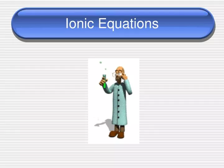 ionic equations n.