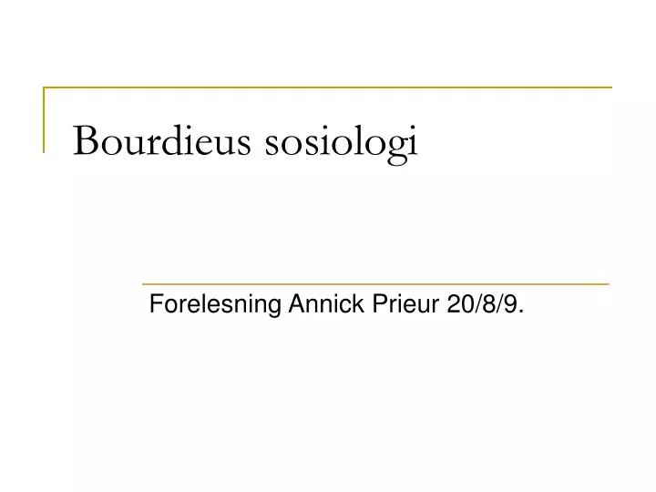 bourdieus sosiologi n.