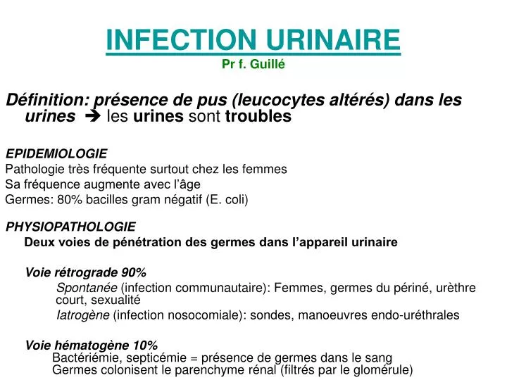 PPT - INFECTION URINAIRE Pr f. Guillé PowerPoint PPT - INFECTION URINAIRE Pr f. Guillé PowerPoint
