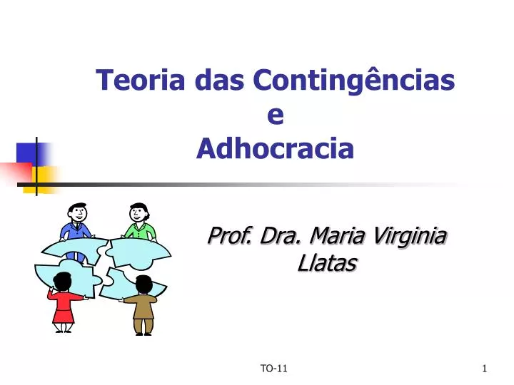 PPT Teoria Das Conting ncias E Adhocracia PowerPoint Presentation 