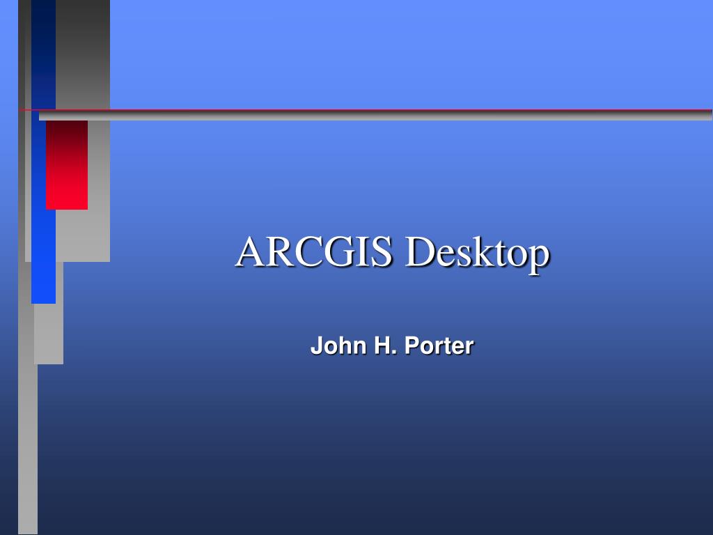 PPT - ARCGIS Desktop PowerPoint Presentation, free download - ID:923293