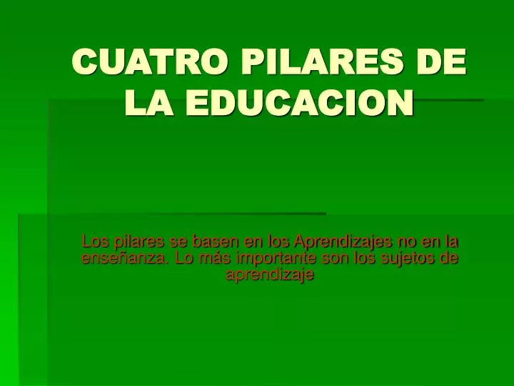 PPT CUATRO PILARES DE LA EDUCACION PowerPoint