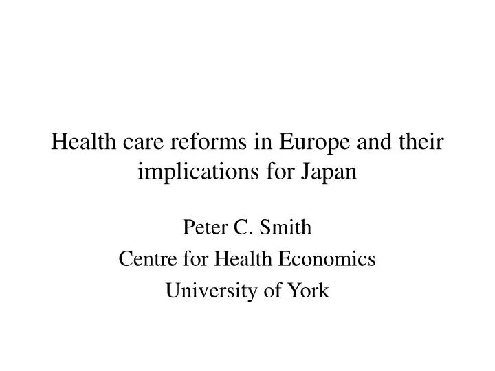 health care reforms in europe and their implications for japan n.