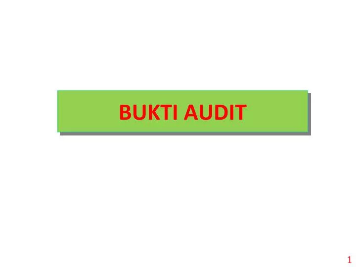 Ppt Bukti Audit Powerpoint Presentation Free Download Id 927732