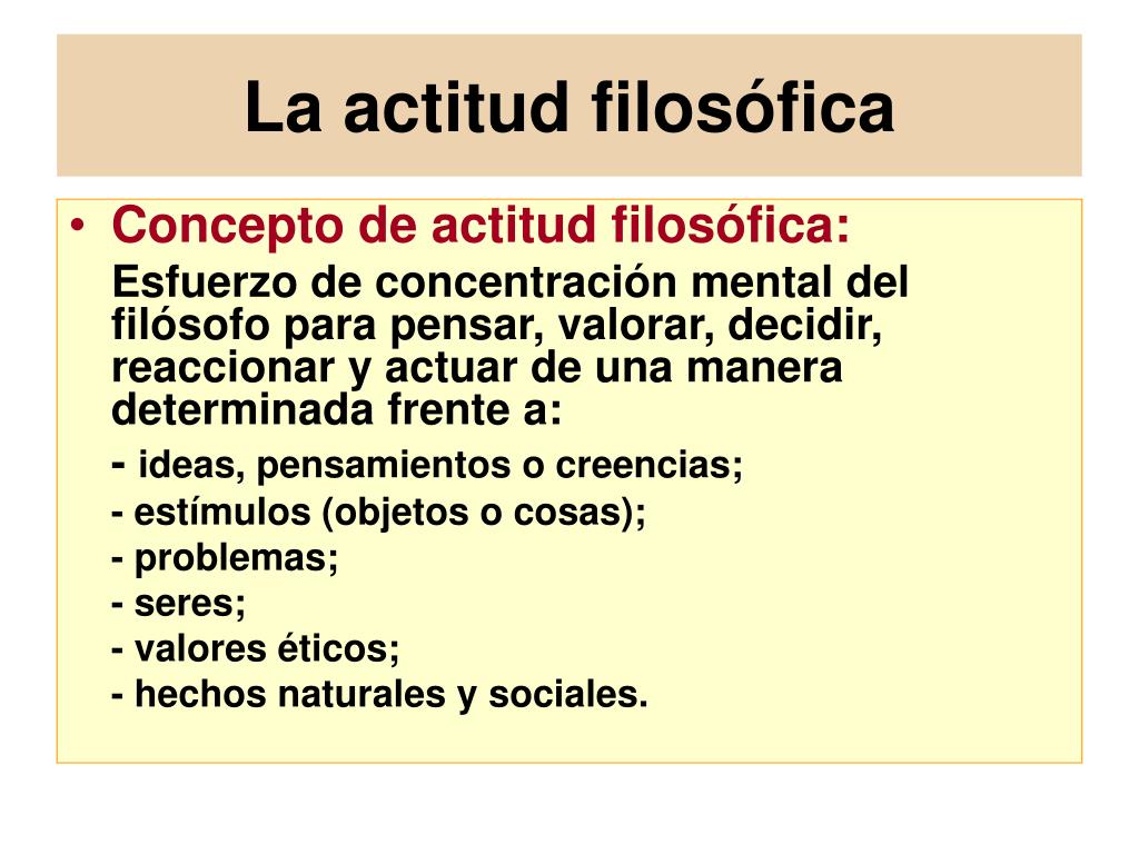 Ppt La Actitud Filosófica Powerpoint Presentation Free Download Id