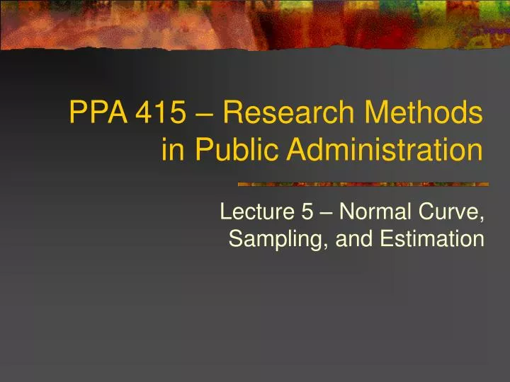 Research Methods for Public Administrators