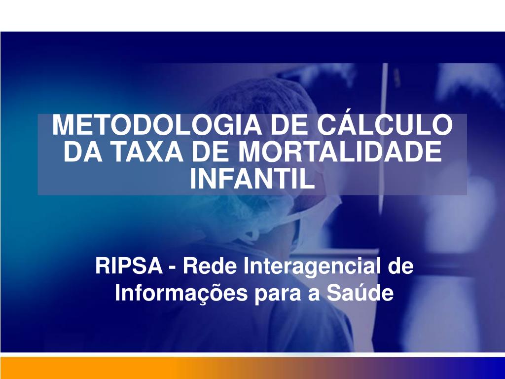 PPT - METODOLOGIA DE CÁLCULO DA TAXA DE MORTALIDADE INFANTIL PowerPoint  Presentation - ID:932426