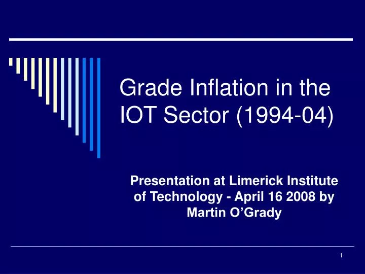 grade inflation in the iot sector 1994 04 n.