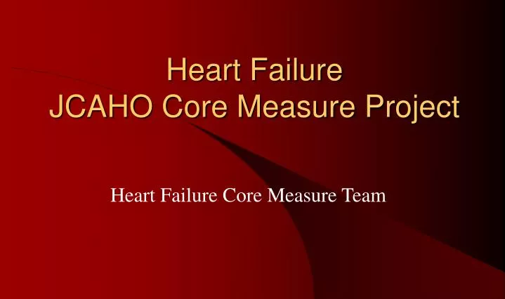 Heart Failure Core Measure Set – TJJVCB