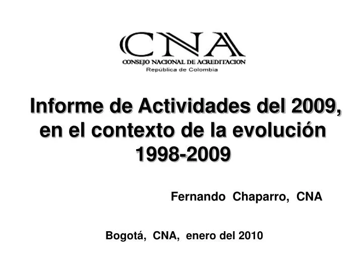 informe de actividades del 2009 en el contexto de la evoluci n 1998 2009 n.