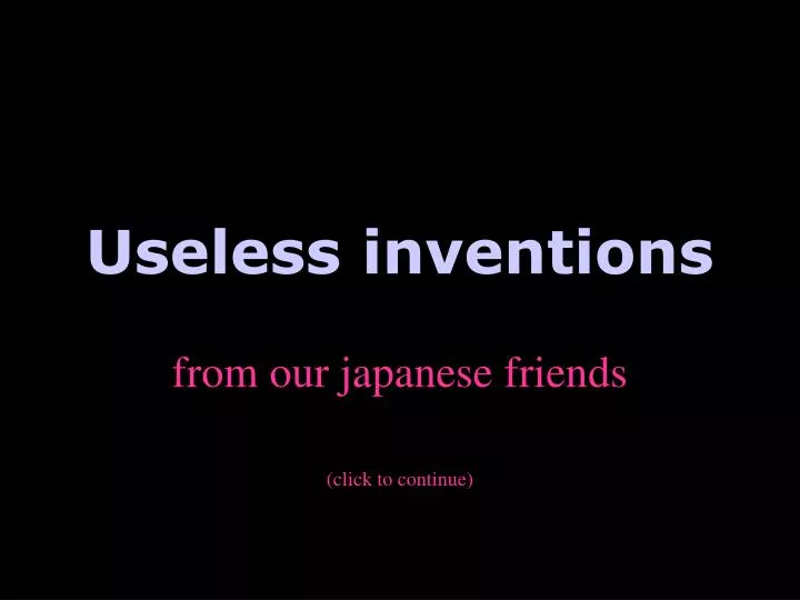 useless inventions n.