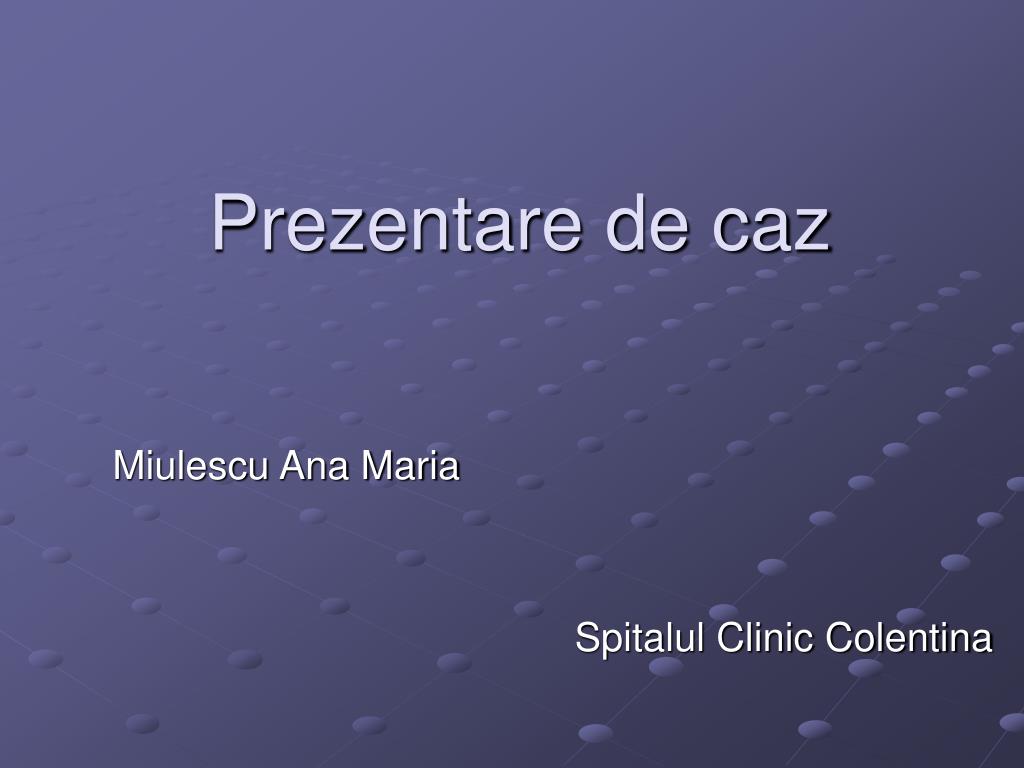 PPT - Prezentare de caz PowerPoint Presentation, free download - ID:935830
