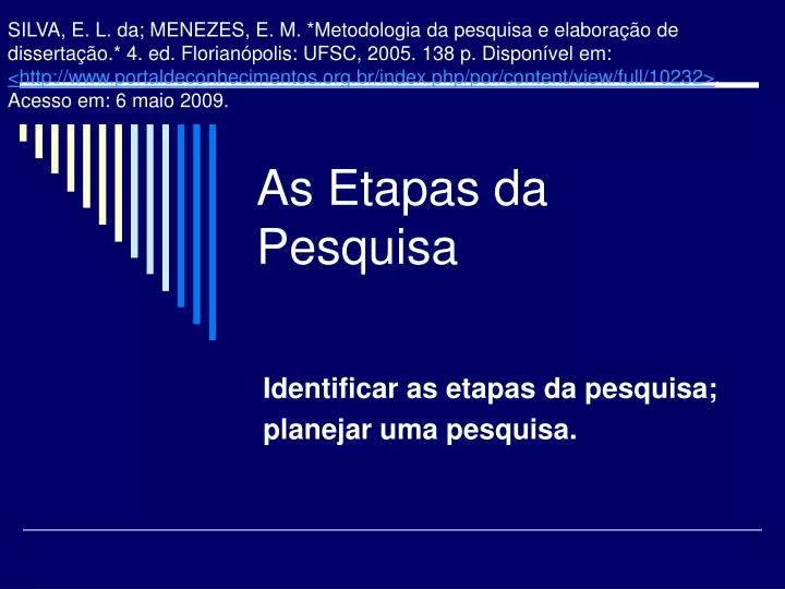 Faça Uma Lista Das Principais Etapas Da Pesquisa Histórica